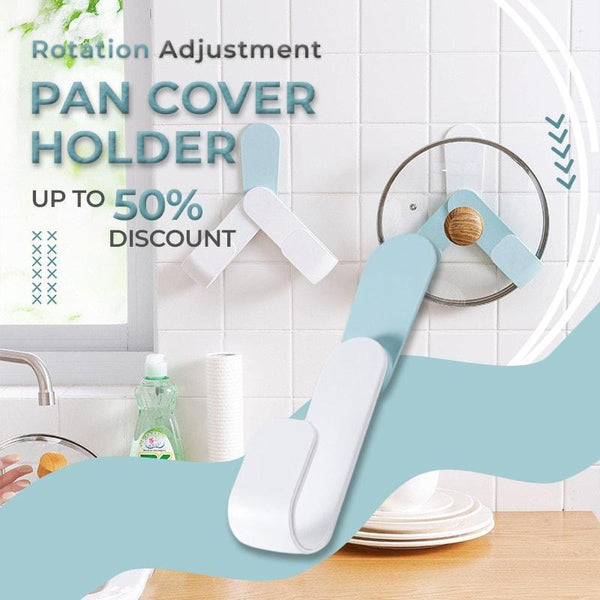 Rotation Adjustment Pan Cover Holder